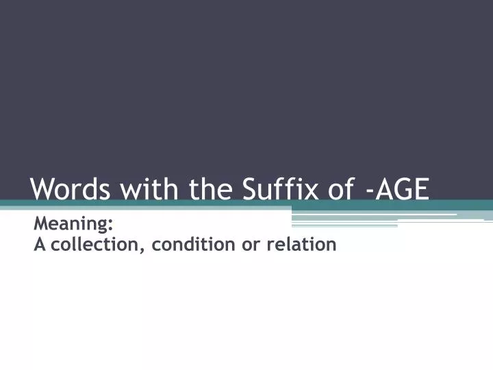 words with the suffix of age