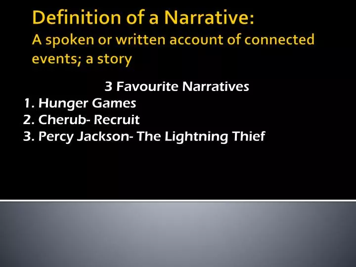 3 favourite narratives 1 hunger games 2 cherub recruit 3 percy jackson the lightning thief