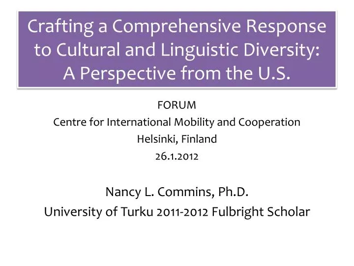 crafting a comprehensive response to cultural and linguistic diversity a perspective from the u s