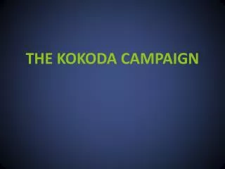 THE KOKODA CAMPAIGN