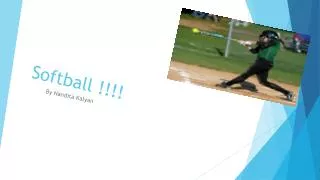 Softball !!!!