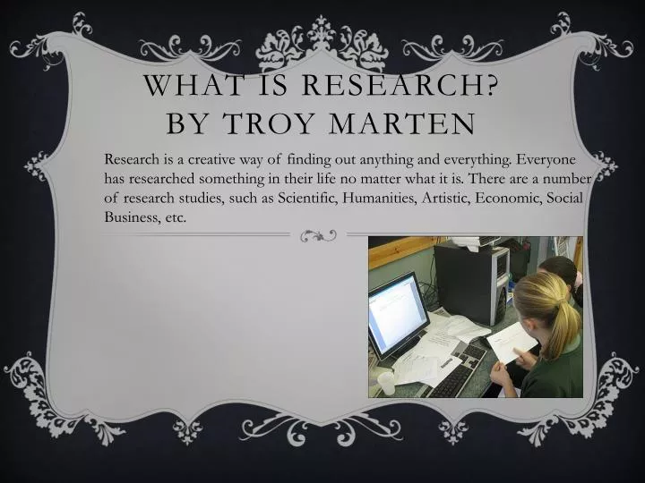 what is research by troy marten