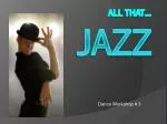 All that… JAZZ - slide 1
