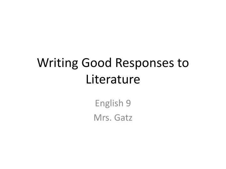 writing good responses to literature