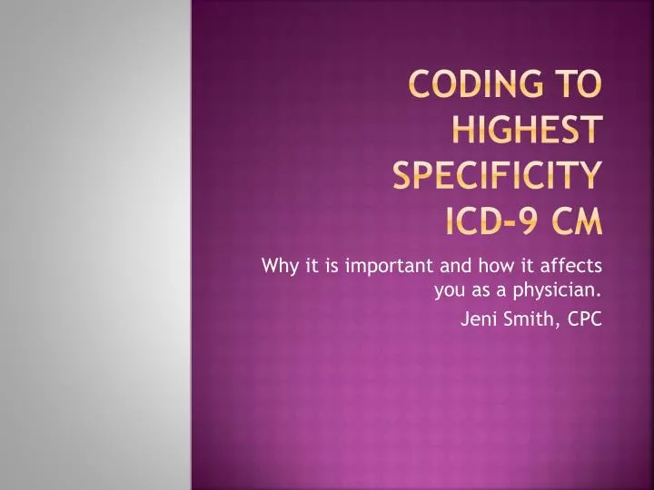 coding to highest specificity icd 9 cm