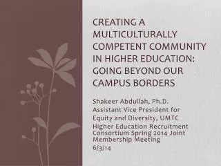 Shakeer Abdullah, Ph.D. Assistant Vice President for Equity and Diversity, UMTC