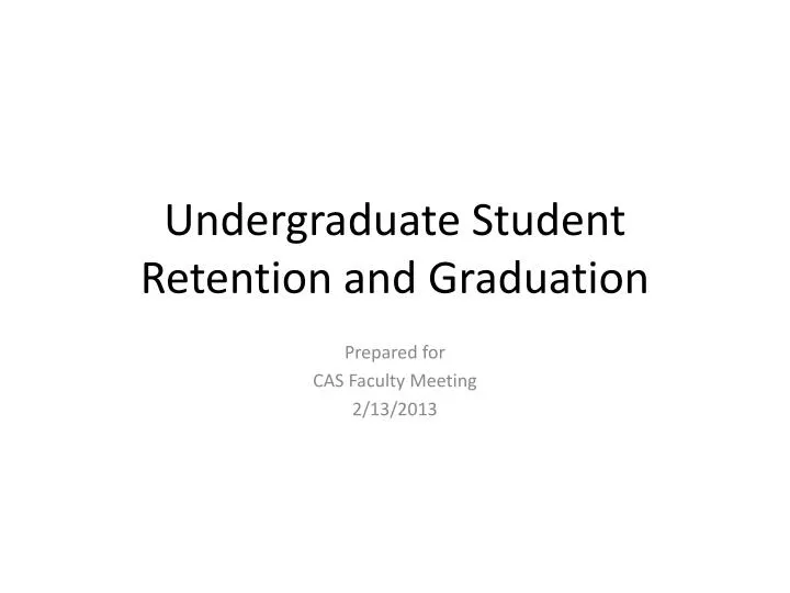 undergraduate student retention and graduation