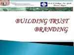 BUILDING TRUST BRANDING - slide 1