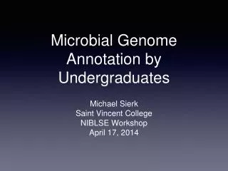 Microbial Genome Annotation by Undergraduates