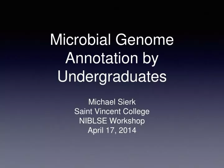 microbial genome annotation by undergraduates