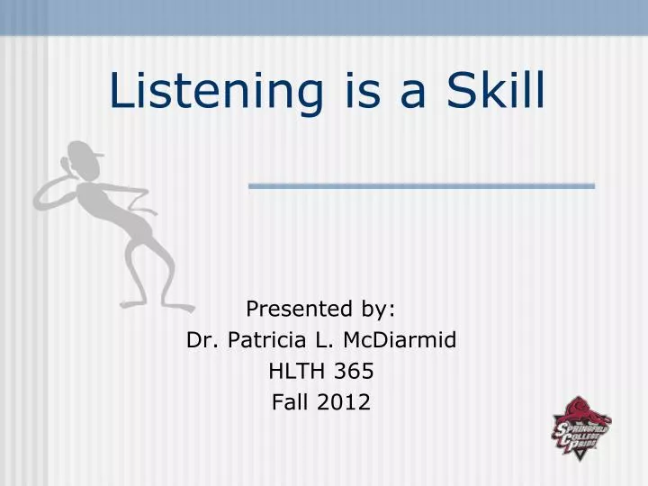 listening is a skill