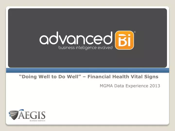 doing well to do well financial health vital signs mgma data experience 2013