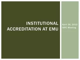 Institutional Accreditation at EMU