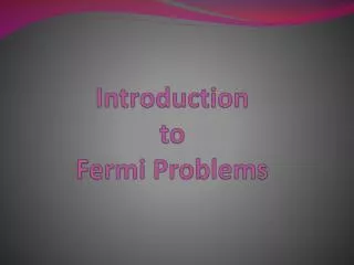 Introduction to Fermi Problems