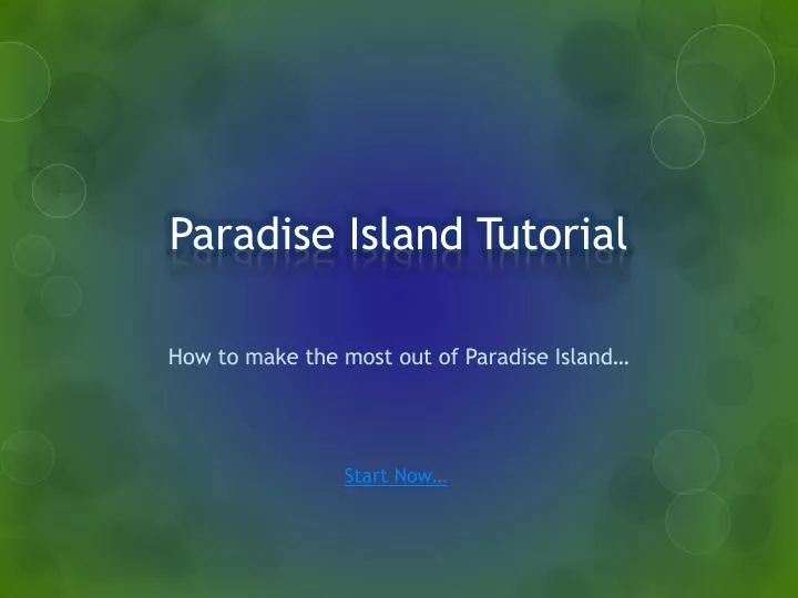 paradise island tutorial