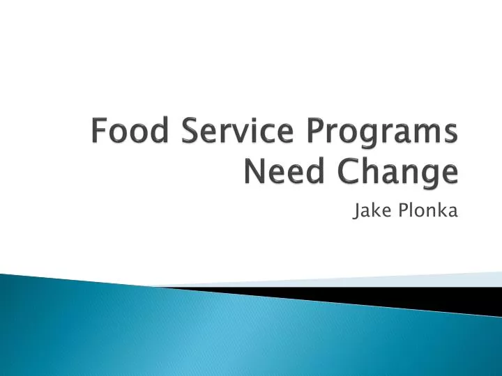 food service programs need change