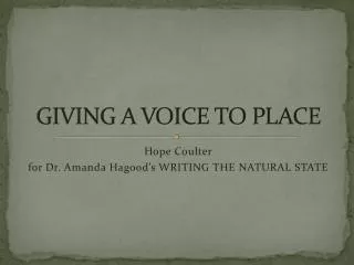 GIVING A VOICE TO PLACE