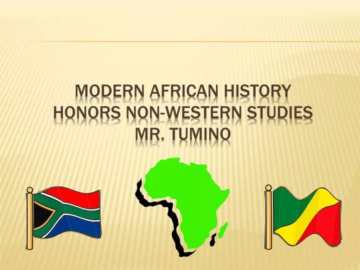 modern african history honors non western studies mr tumino