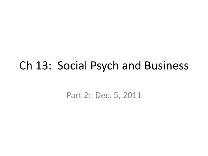 ch 13 social psych and business