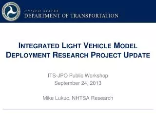 Integrated Light Vehicle Model Deployment Research Project Update
