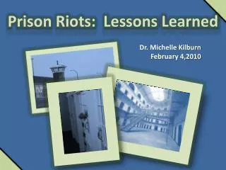 Prison Riots: Lessons Learned