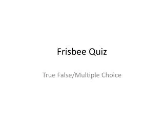 Frisbee Quiz
