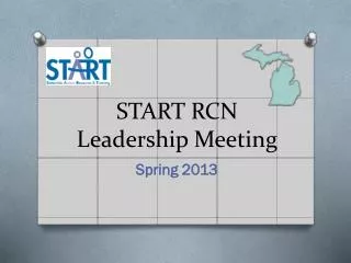 START RCN Leadership Meeting
