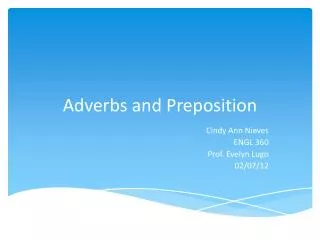 Adverbs and Preposition