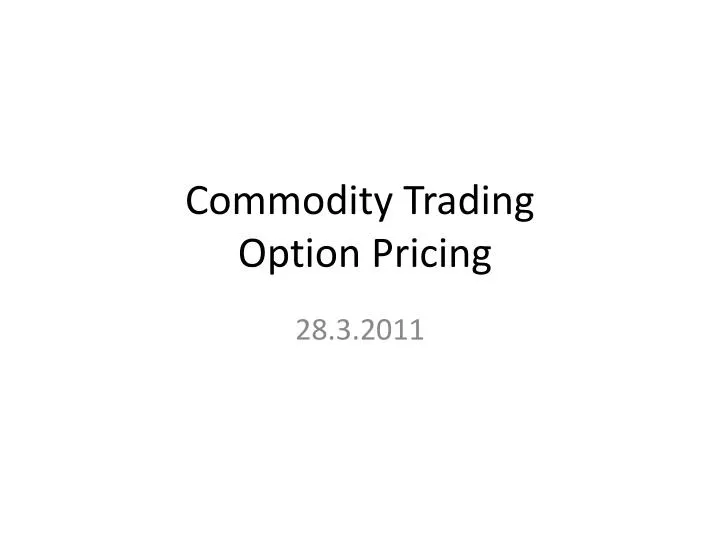 commodity trading option pricing