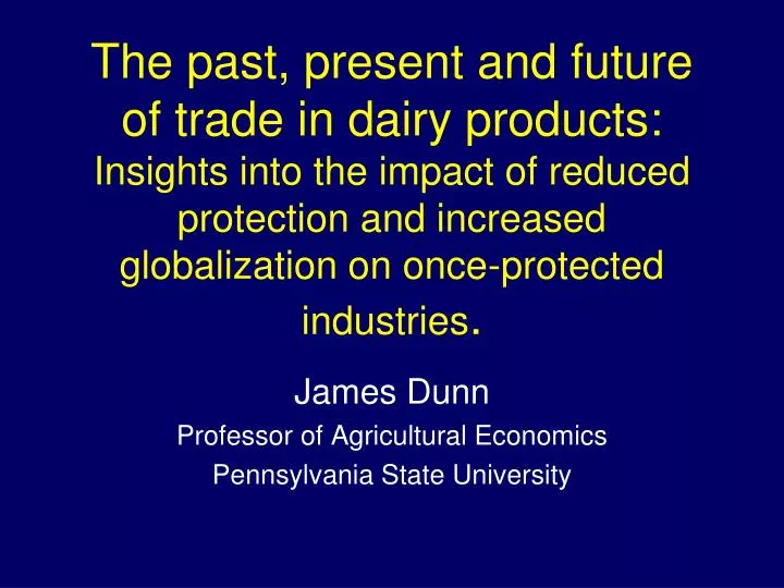 james dunn professor of agricultural economics pennsylvania state university