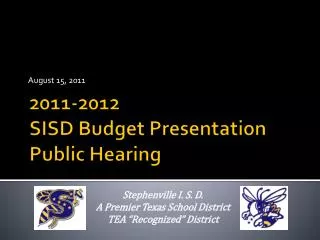 2011-2012 SISD Budget Presentation Public Hearing