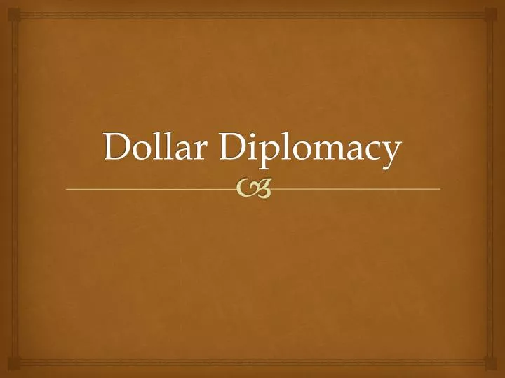 dollar diplomacy