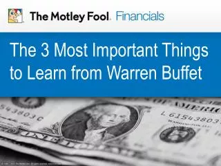 The 3 Most Important Things to Learn from Warren Buffet
