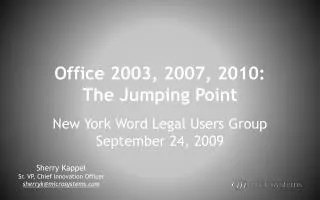 Office 2003, 2007, 2010: The Jumping Point