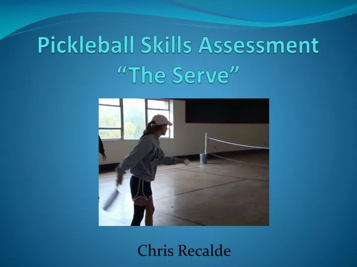 pickleball skills assessment the serve