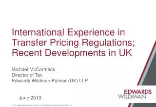 International Experience in Transfer Pricing Regulations; Recent Developments in UK
