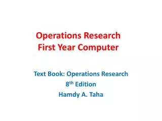 Operations Research First Year Computer