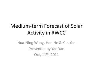 Medium-term Forecast of Solar Activity in RWCC