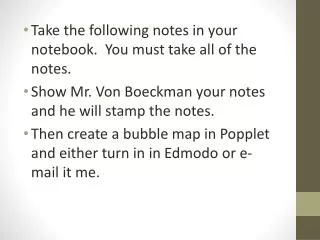 Take the following notes in your notebook. You must take all of the notes.