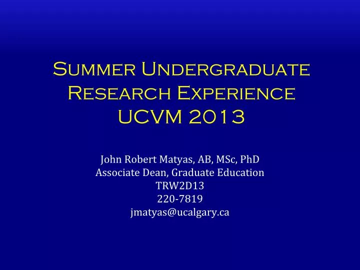 summer undergraduate research experience ucvm 2013