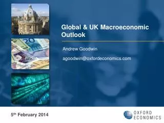 Global &amp; UK Macroeconomic Outlook