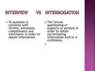 Interview vs interrogation