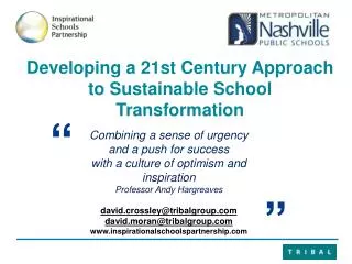Developing a 21st Century Approach to Sustainable School Transformation