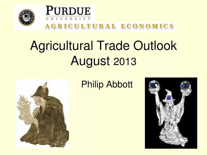 agricultural trade outlook august 2013