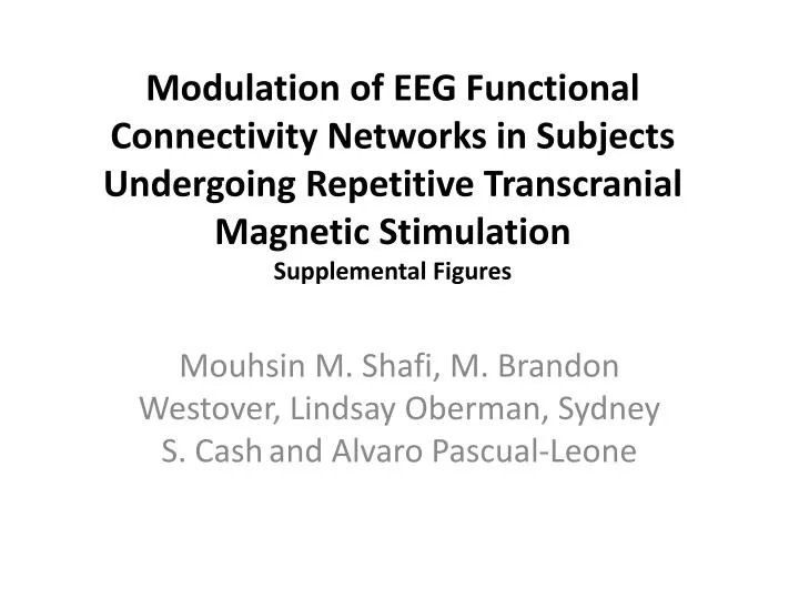 mouhsin m shafi m brandon westover lindsay oberman sydney s cash and alvaro pascual leone