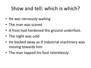 Show and tell : which is which ?