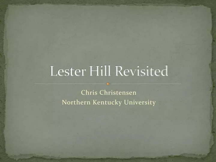 lester hill revisited