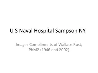 U S Naval Hospital Sampson NY