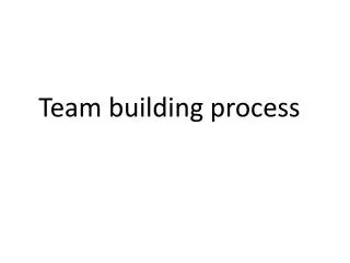 Team building process