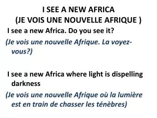 I SEE A NEW AFRICA ( JE VOIS UNE NOUVELLE AFRIQUE )